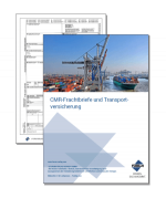 CMR-Frachtbriefe und Transportversicherung - Die praktische Handhabung im Alltag