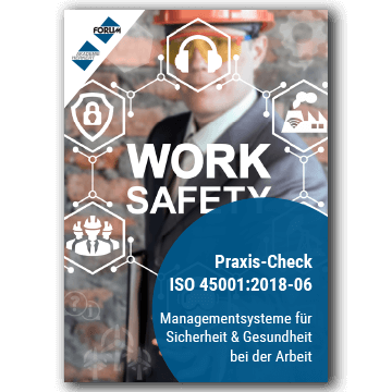 Praxis-Check ISO 45001:2018-06 Managementsysteme für Sicherheit und Gesundheit bei der Arbeit